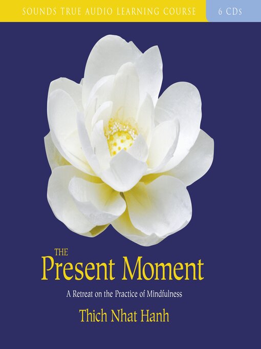 Title details for The Present Moment by Thich Nhat Hanh - Wait list